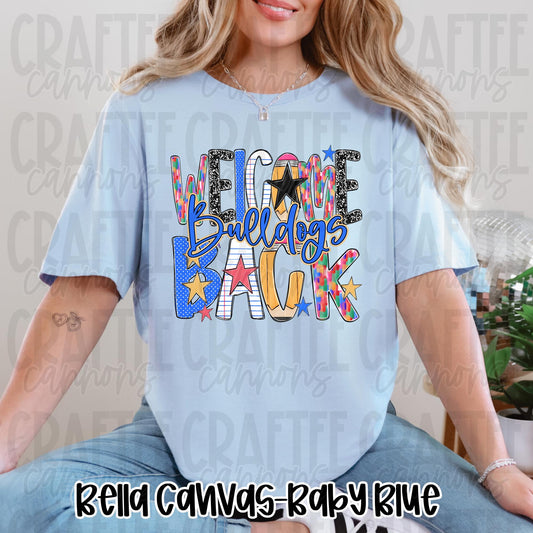 Welcome Back Bulldogs Comfort Colors or Bella Canvas Perfect for Back to School, Teacher Appreciation Everyday Classroom Style